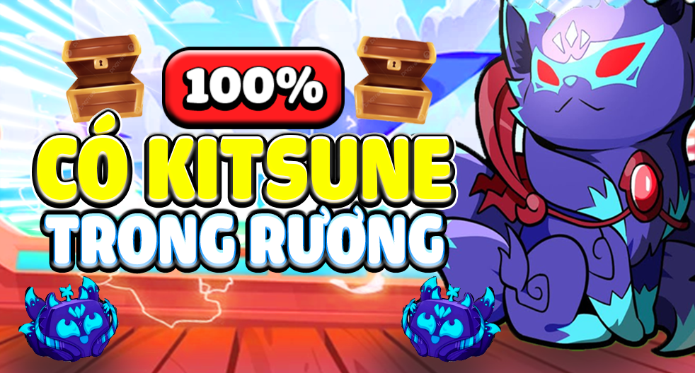 Acc có 100% có kitsune trong Rương và Godhuman ( tỉ lệ có luôn song kiếm sgt ăn mochi v2 và fruits khác )